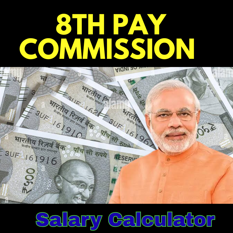 2025 में आएगा जबरदस्त वेतन बढ़ोतरी! अभी जानिए 8th Pay Commission से आपकी नई सैलरी – बस 1 क्लिक में